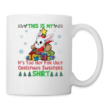 This Is My It's Too Hot For Ugly Christmas Sweater - Mug - white - Right
