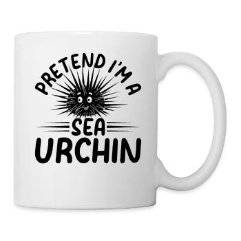 Cute Sea Urchin Lover - Pretend I'm A Sea Urchin - Tasse - Weiß - Rechts