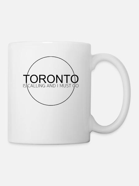 Toronto Spruch - Tasse - Weiß