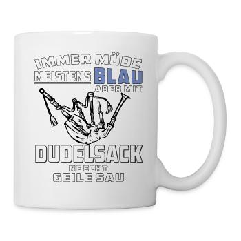 IMMER MÜDE MEISTENS BLAU DUDELSACK - Tasse - Weiß - Rechts