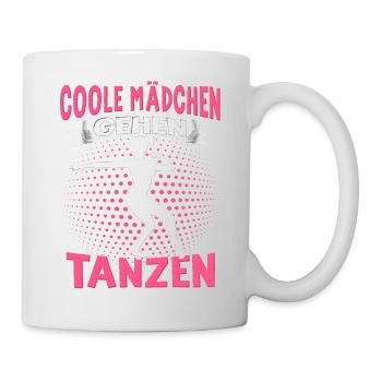 Echte Frauen Können Tanzen. Dance Tanz Sprüche - Tasse - Weiß - Rechts