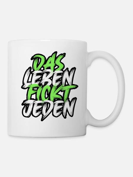 Das Leben F***t jeden. - Tasse - Weiß