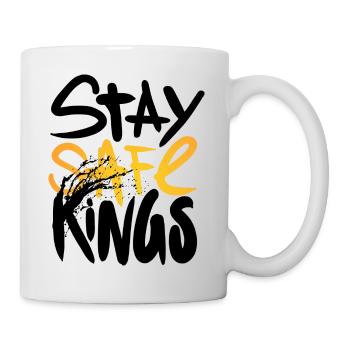 Stay Safe Kings ! Only One Place - Mug - white - Right
