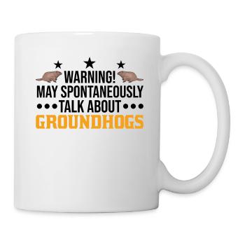Warnung Murmeltier Groundhog Day Woodchuck - Tasse - Weiß - Rechts