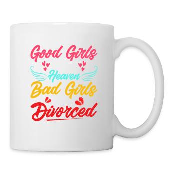 Good Girls Go To Heaven Bad Girls Get Divorced Div - Mug - white - Right