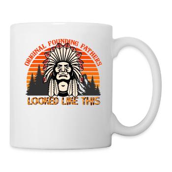 Lustiges Indianersprichwort - Tasse - Weiß - Rechts