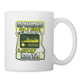 Meinungen Datenmangel - Datenwissenschaftler Daten - Tasse - Weiß - Rechts