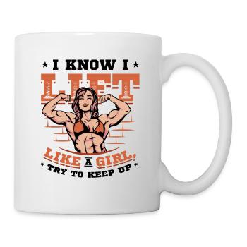 I know I'm lifting like a girl - Mug - white - Right