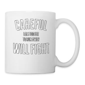 Careful will fight Funny Humor - Mug - white - Right