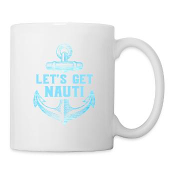 Let s get Nauti - Mug - white - Right