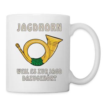 JAGDHORN WEIL ES ZUR JAGD DAZUGEHÖRT - Tasse - Weiß - Rechts