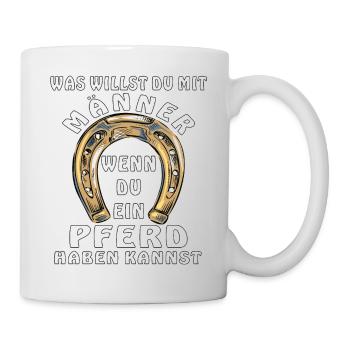 HUFEISEN EIN PFERD HABEN KANNST - Tasse - Weiß - Rechts