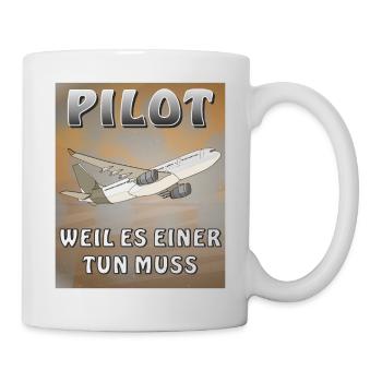 FLUGZEUG PILOT WEIL ES EINER TUN MUSS - Tasse - Weiß - Rechts
