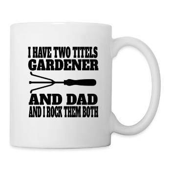 Garten Vater Gärtner Obstgarten Papa Hobbygärtner - Tasse - Weiß - Rechts