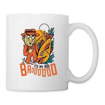 Es ist mein Arsch broo großen Fisch Fischer Es ist - Tasse - Weiß - Rechts