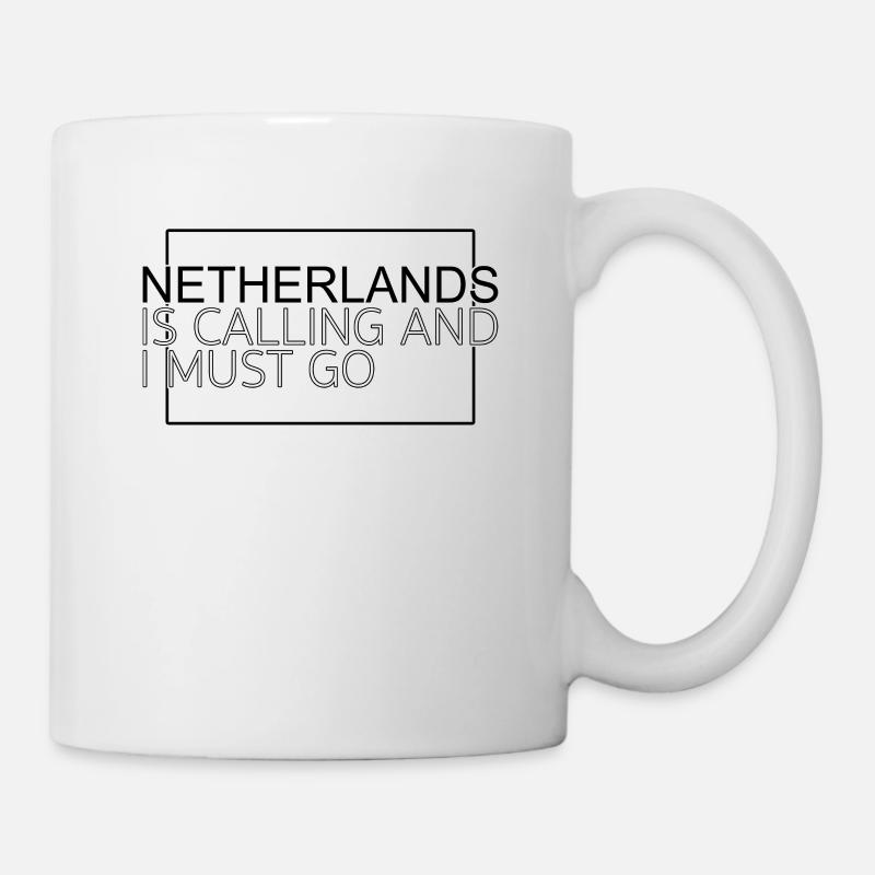 Niederlande Spruch - Tasse - Weiß