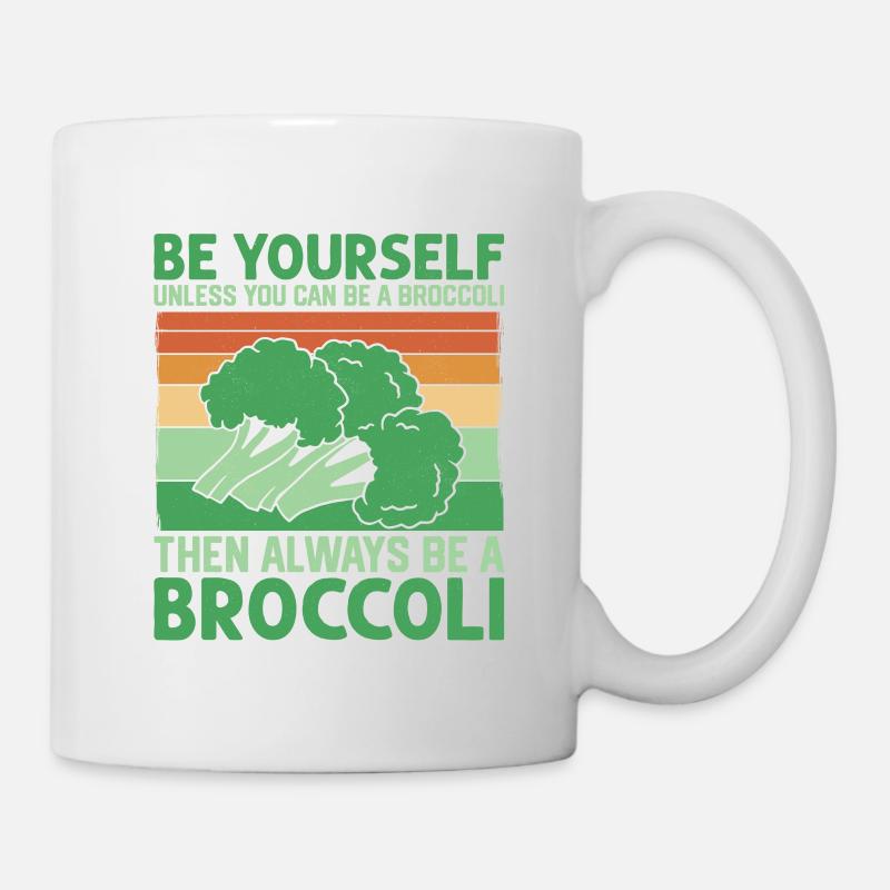 Always Be A Broccoli Vegetable Veggie - Tasse - Weiß