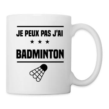 Je Peux Pas J'ai badminton badiste humour - Mug blanc - blanc - Droite