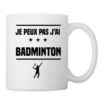 Je Peux Pas J'ai badminton homme badiste humour - Mug blanc - blanc - Droite