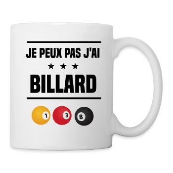 Je Peux Pas J'ai billard boule billardiste humour - Mug blanc - blanc - Droite