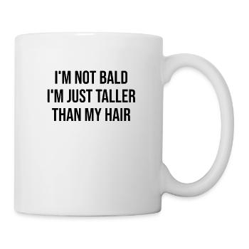 Lustiges Glatze keine Haare Sprüche Fun Geschenk - Tasse - Weiß - Rechts