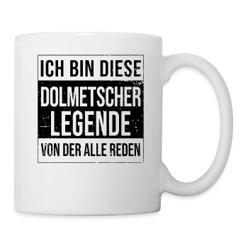 Übersetzer Geburtstag geboren Legende Dolmetscher - Tasse - Weiß - Rechts