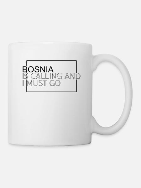 Bosnien Spruch - Tasse - Weiß