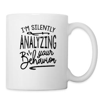 Silently Analyzing Your Behavior - Mug - white - Right