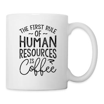 Rule Of Human Resources Is Coffee - Mug - white - Right
