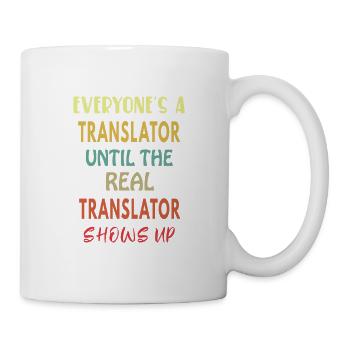 The Real Translator shows up - Mug - white - Right
