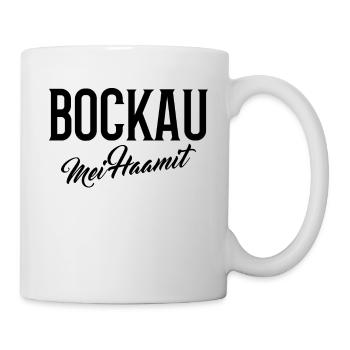 Bockau mei haamit - Tasse - Weiß - Rechts