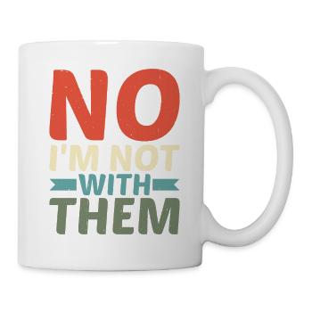 No I'm Not With Them 13 - Mug - white - Right