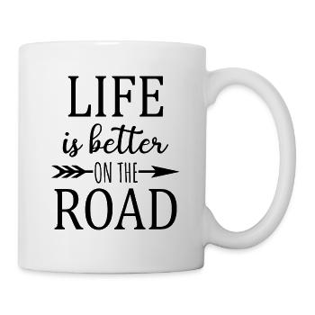 Life is better on the Road Quote - Mug - white - Right
