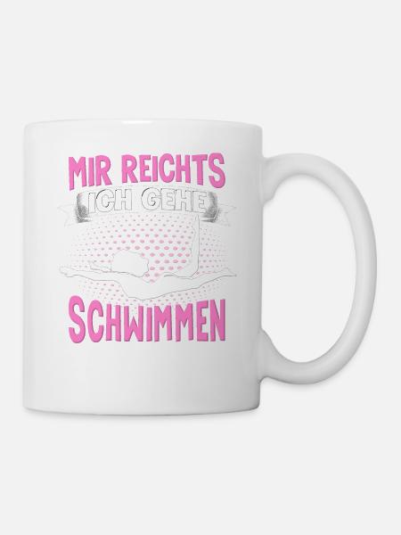 Schwimmer Wassersport Mir Reichts Ich Geh - Tasse - Weiß