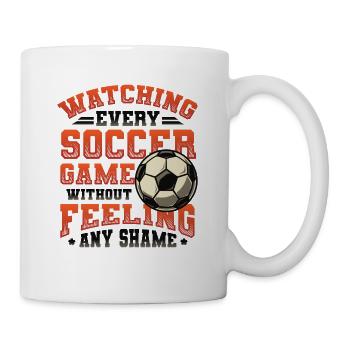 Jedes Fußballspiel Sehen, Ohne Etwas Zu Spüren - Tasse - Weiß - Rechts