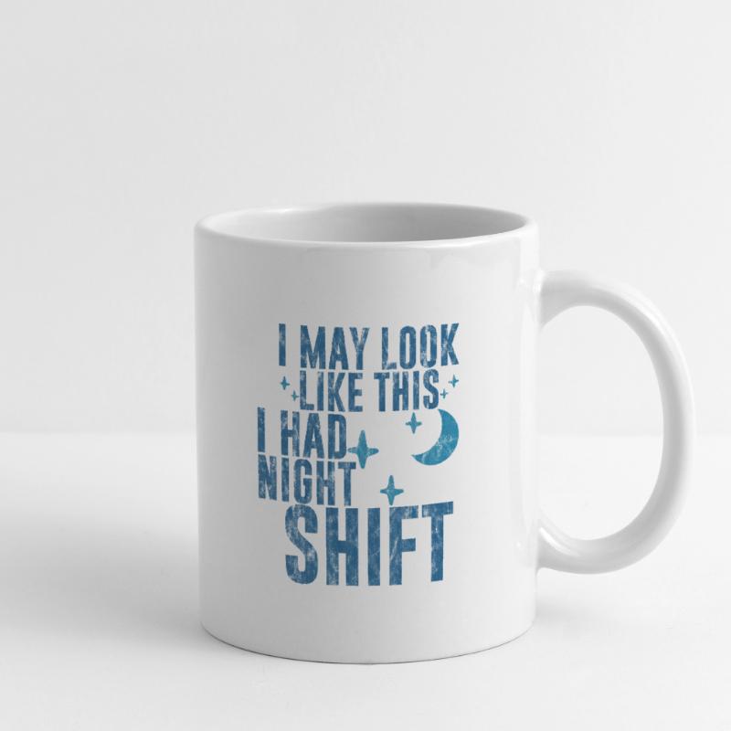 Je peux ressembler à ça, j’avais Night Shift 3 Mug blanc