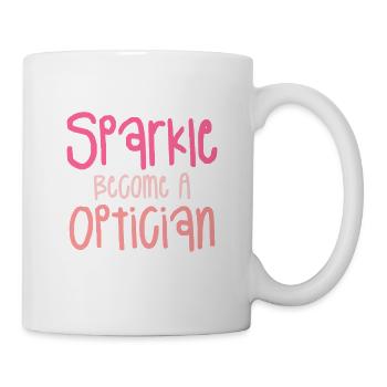 Es braucht viel Funkeln, um Optiker zu werden - Tasse - Weiß - Rechts