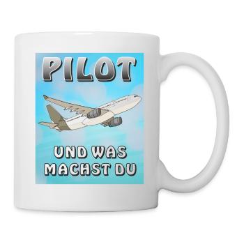 FLUGZEUG PILOT UND WAS MACHST DU - Tasse - Weiß - Rechts