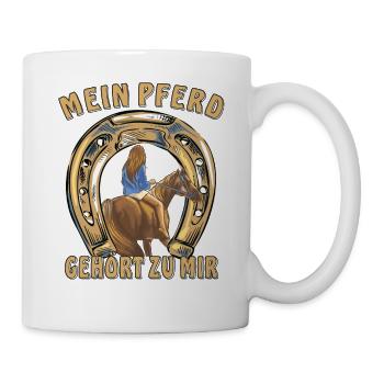 MEIN PFERD GEHÖRT ZU MIR - Tasse - Weiß - Rechts
