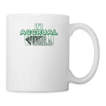 It's Accrual World Funny Accounting CPA Accountant - Mug - white - Right
