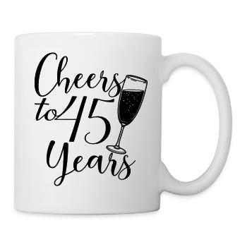 45. Geburtstag Frauen für sie Prost auf 45 Jahre alt - Tasse - Weiß - Rechts
