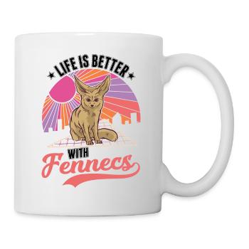 Das Leben ist besser mit einem Fennek - Tasse - Weiß - Rechts