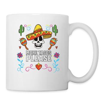 More Tacos Please Taco Eater Mexican Food Foodie - Mug - white - Right