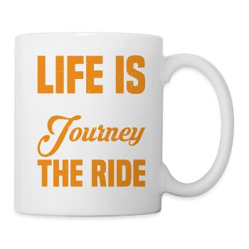 Life Is A Journey, Enjoy The Ride 2 - Mug - white - Right