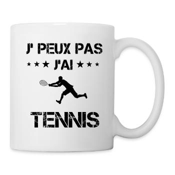 Je peux pas j'ai tennis joueur cadeau humour - Mug blanc - blanc - Droite