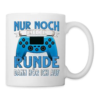 Nur Noch Eine Runde Dann Hör Ich Auf Gamer Gaming - Tasse - Weiß - Rechts