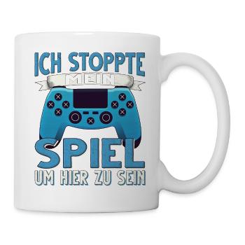 Ich Stoppte mein Spiel um hier zu sein Zocker - Tasse - Weiß - Rechts