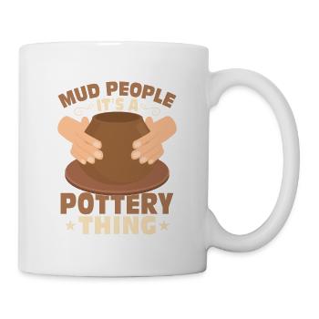 Mud People It's A Pottery Thing Pot Maker - Mug - white - Right