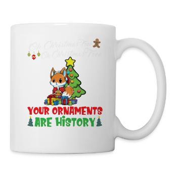 Oh Christmas Tree Your Ornaments Are History - Mug - white - Right