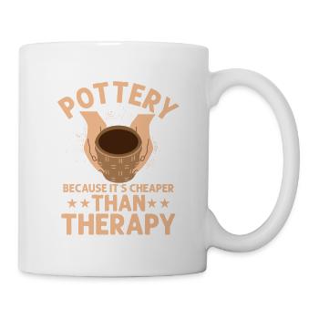 Pottery Because It's Cheaper Than Therapy Pot Make - Tasse - Weiß - Rechts